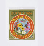 Garden Sign | Welcome Wild Ones