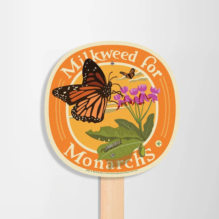 Garden Sign | Milkweed for Monarchs